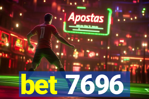 bet 7696